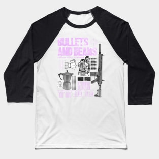 Bullets and Beans Pink Pistols Baseball T-Shirt